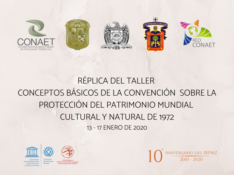 CONAET y la Red CONAET Implementan Taller en línea sobre Patrimonio Mundial - Instituto Regional del Patrimonio Mundial Zacatecas Centro Categoría 2