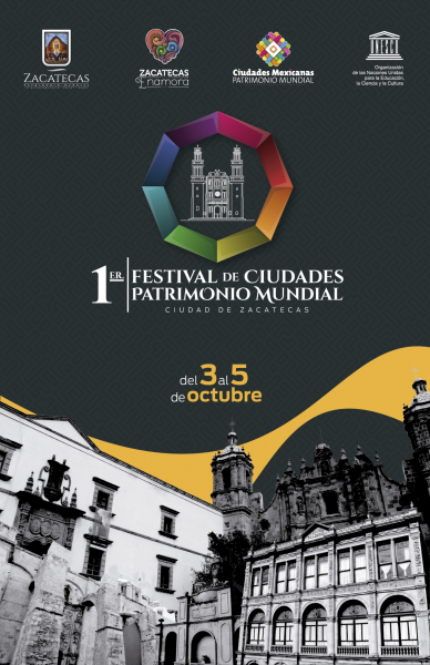 1er Festival de Ciudades Patrimonio Mundial en Zacatecas, - Instituto Regional del Patrimonio Mundial Zacatecas Centro Categoría 2