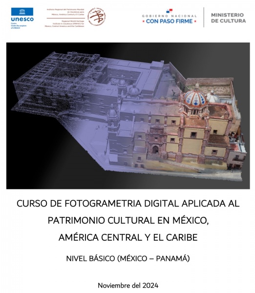 Inició el Curso de Fotogrametría Digital aplicada al Patrimonio Cultural para México y Panamá, Nivel básico, 2024, modalidad en línea - Instituto Regional del Patrimonio Mundial Zacatecas Centro Categoría 2